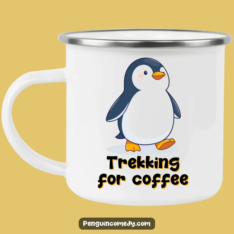 Funny Determined Penguin Camping Mug: Waddle With Purpose Outdoor Adventures