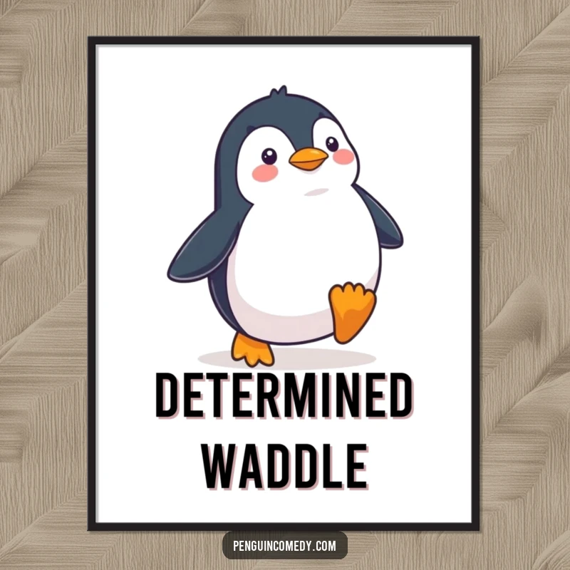 Funny Penguin Waddling Determinedly Digital Art Print, a high-resolution, humorous illustration of a penguin walking with unwavering purpose and focus.