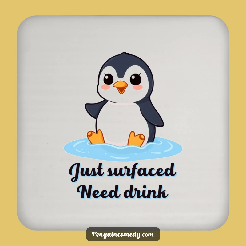 Funny Penguin Ocean Squawk Coaster: Eager Arrival Decor, Perfect Funny Gift