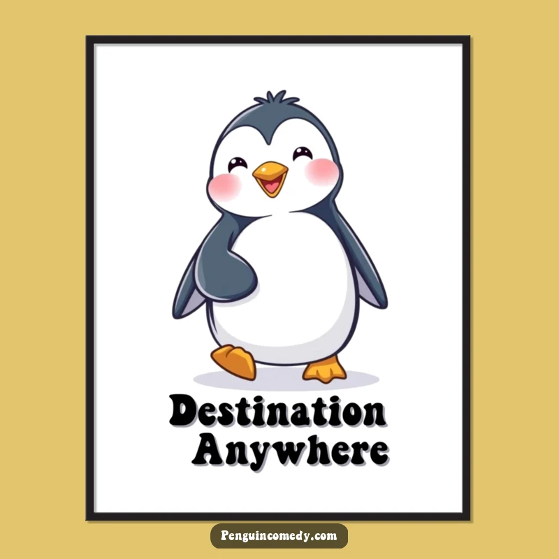 Funny Penguin Poster: Happy Waddling Character Art, Perfect Humorous Wall Decor!