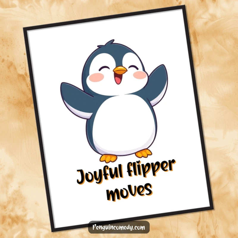 Funny poster print of a penguin exuberantly flapping its flippers, capturing a moment of pure, uninhibited joy and excitement.