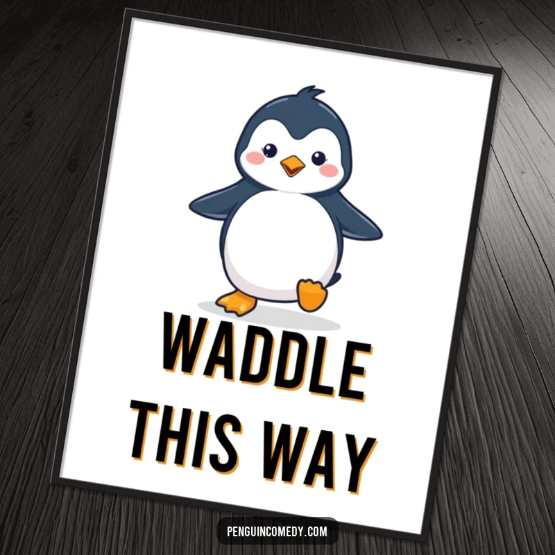 Funny penguin poster featuring a cute penguin waddling with a happy stride, bringing cheerful arctic vibes to any space.