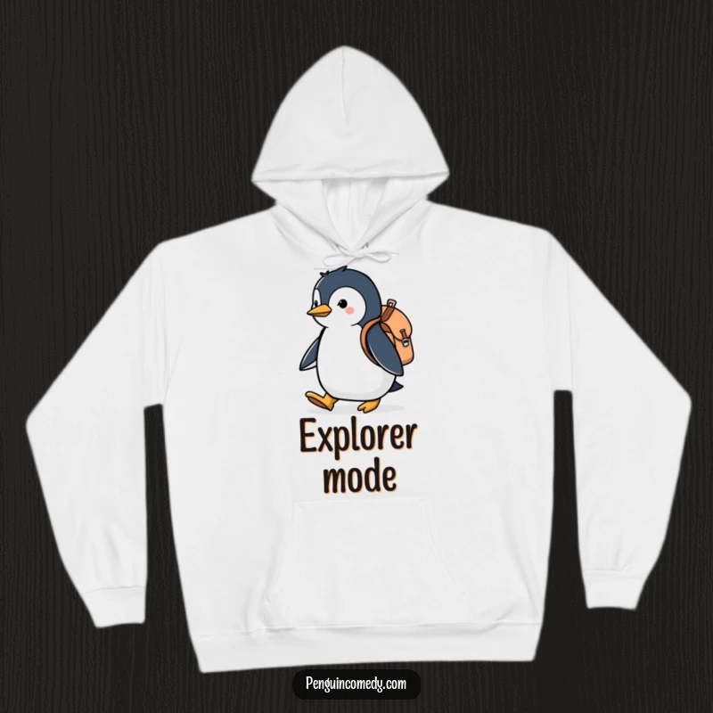 Funny hoodie featuring a motivated penguin with a backpack, marching onward, offering warmth and a humorous take on exploration.
