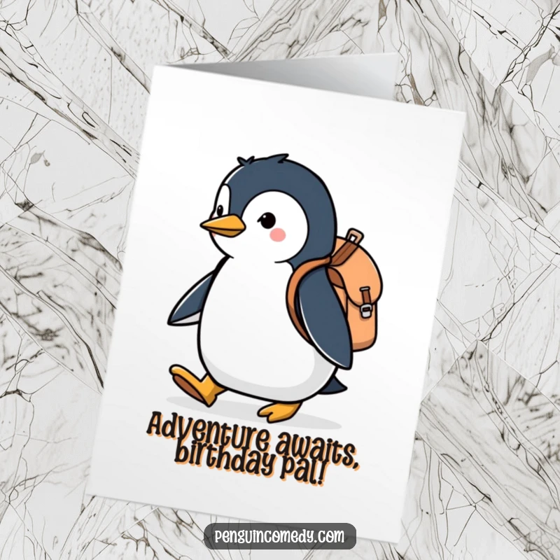 Funny Free Printable Birthday Card: Determined penguin wearing a tiny backpack, marching purposefully towards celebration.