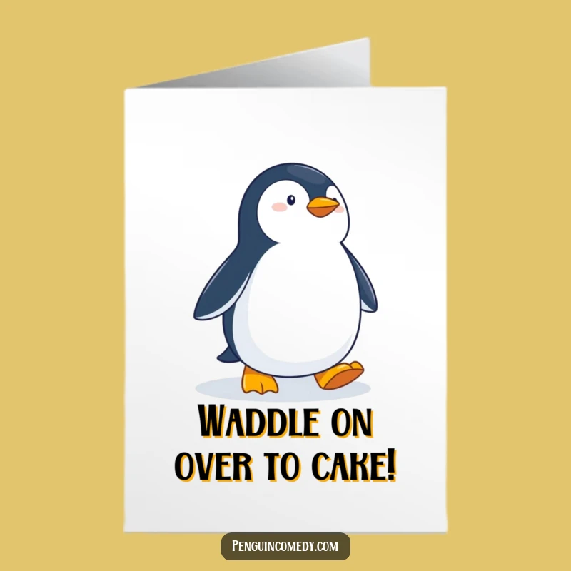 Free Printable Funny Birthday Card Determined Penguin Waddles Downloadable Gift