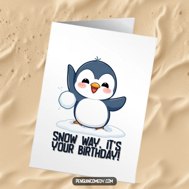 Funny Free Printable Birthday Card: Penguin playfully throwing a snowball with its flipper, ready for a festive blast.