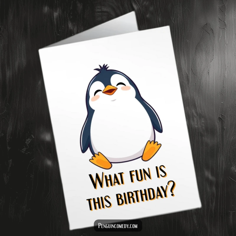 Funny Free Printable Penguin Birthday Card: a giggling penguin tilts its head, looking up curiously.