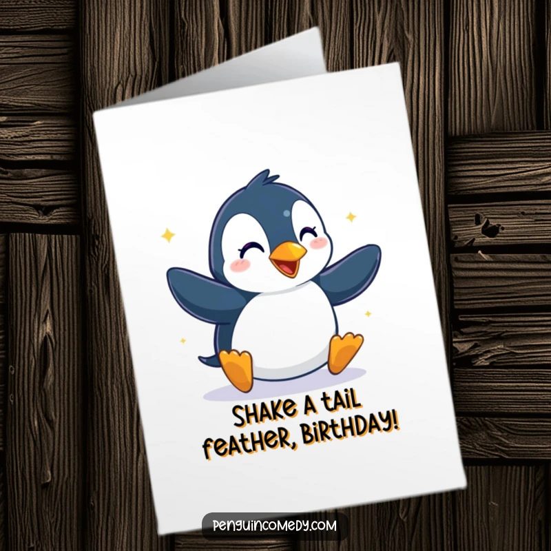 Funny Free Printable Birthday Card: A penguin performing an joyful little dance with pure glee.