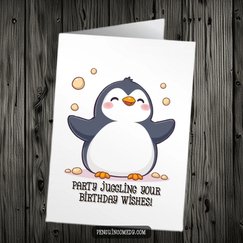 Funny Free Printable Birthday Card: A cheerful penguin joyfully juggling small pebbles with its flippers.