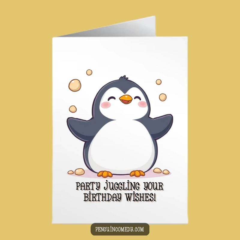 Free Printable Penguin Juggling Birthday Card: Funny Chirpy Gift