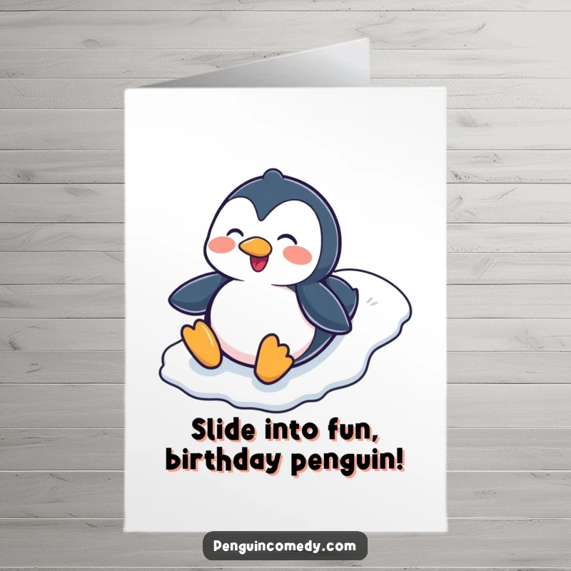 Funny Free Printable Birthday Card: A happy penguin gleefully slides belly-first down a snowy, icy slope.