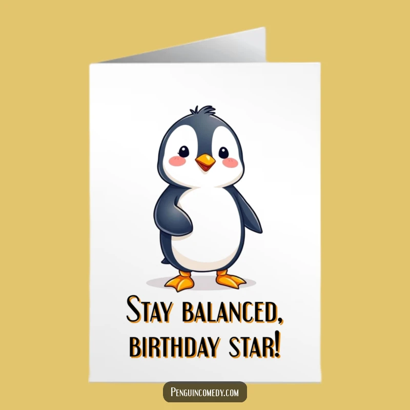 Free Printable Balancing Penguin Funny Birthday Card - Downloadable DIY Gift