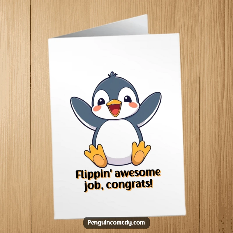 Excited Free Printable Congratulations Card: A penguin flapping its flippers with glee, humorously celebrating your fantastic success with unrestrained enthusiasm.