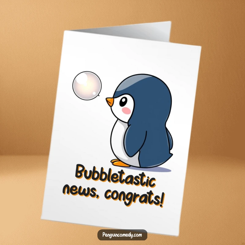 Funny Free Printable Congrats Card: Penguin gazes at a shimmering bubble, celebratory downloadable