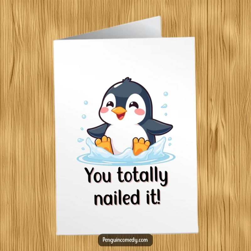 Funny Free Printable Congrats Card: Ecstatic penguin with a huge grin, creating a big splash in chilly arctic water, celebrating success.