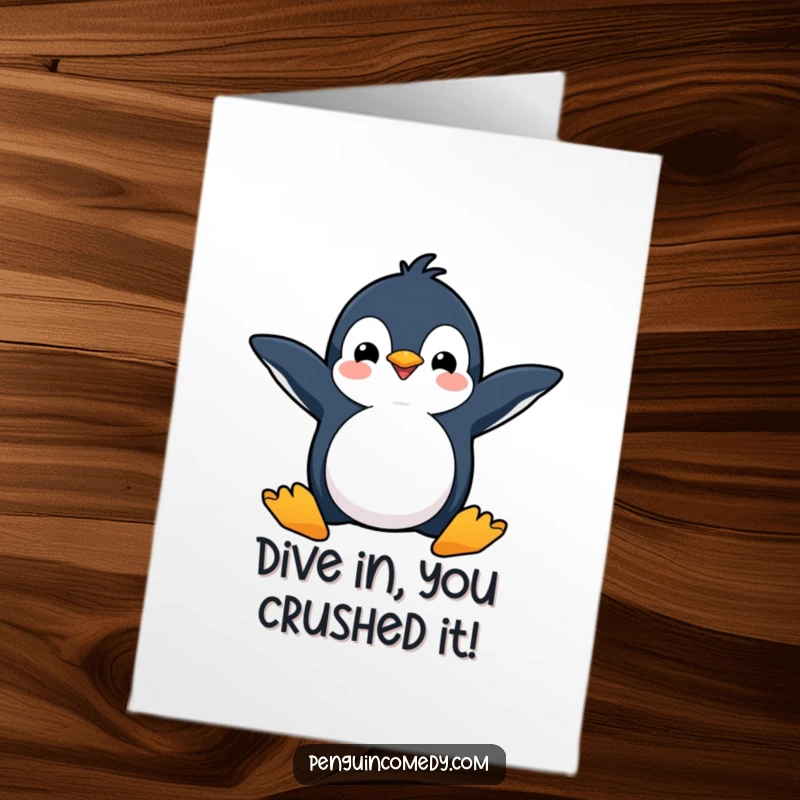 Funny Free Printable Penguin Congratulations Card of a happy penguin with flippers spread, ready to dive.