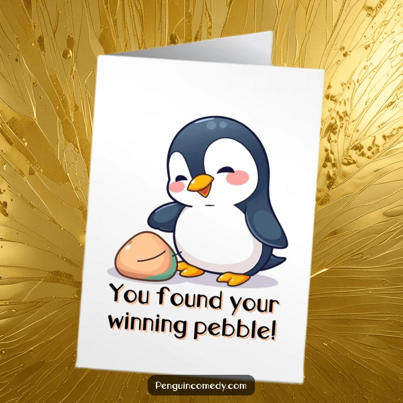 Funny Free Printable Congrats Card: Penguin playfully nudging a shiny colorful pebble with its beak.