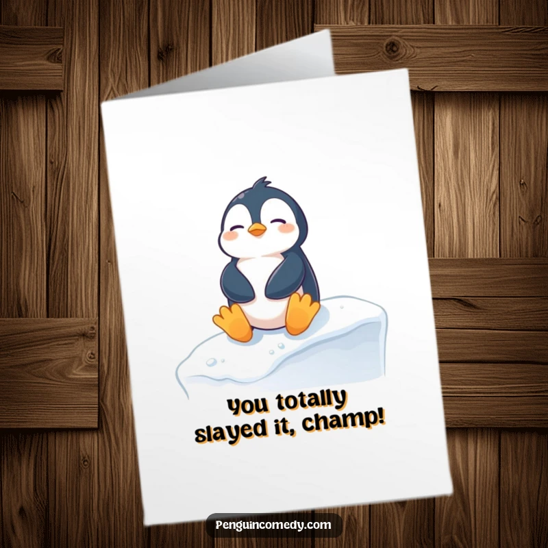 Funny Free Printable Congrats Card: Penguin relaxing on snow, celebrating success with sunny vibes.