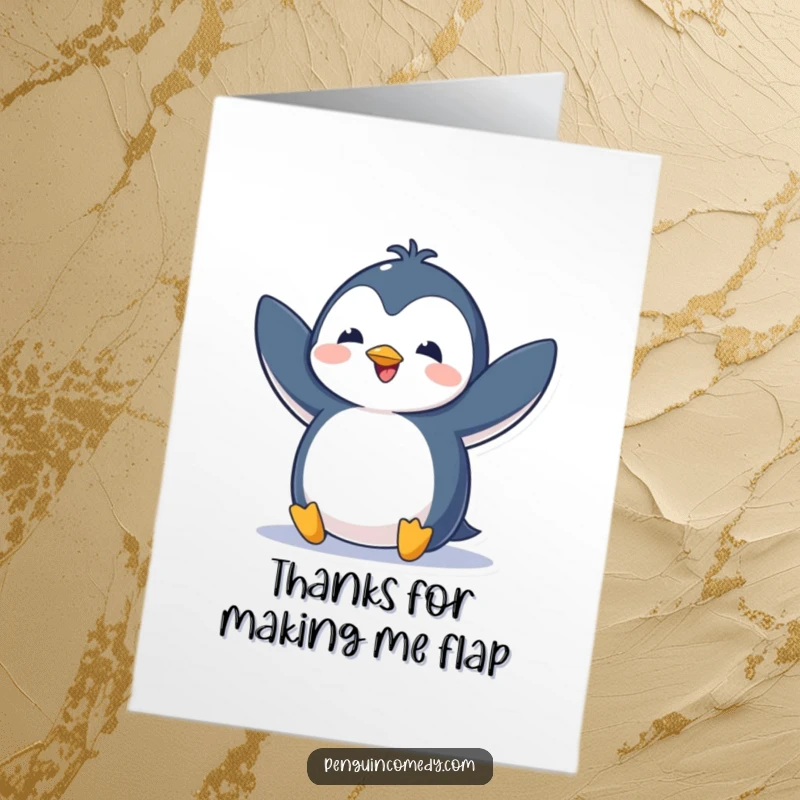 Funny Free Printable Thank You Card: A penguin flapping its wings with excitement, conveying heartfelt thanks with adorable energy.