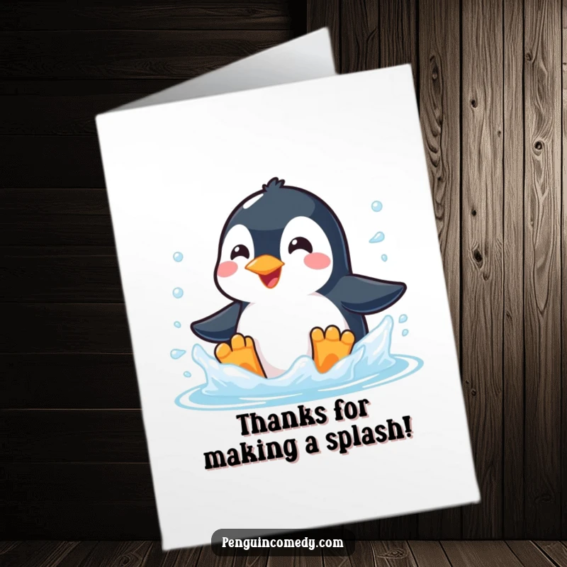 Funny Free Printable Thank You Card: Happy penguin with a broad smile, splashing joyfully in icy water, expressing gratitude.