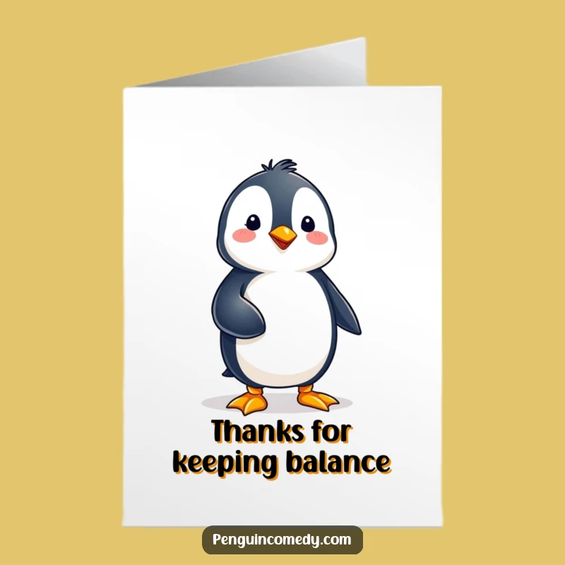 Free Printable Steady Penguin Thank You Card - Hilarious Downloadable