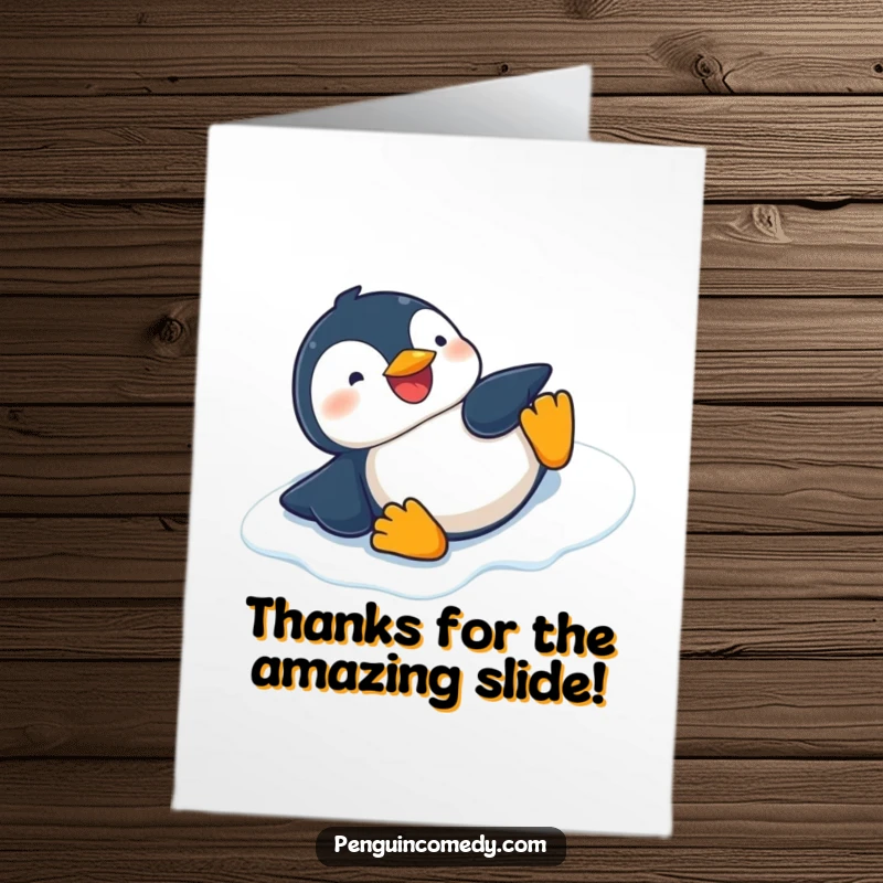 Funny free printable thank you card: a giggling penguin slides down an icy slope, sending joyful thanks.
