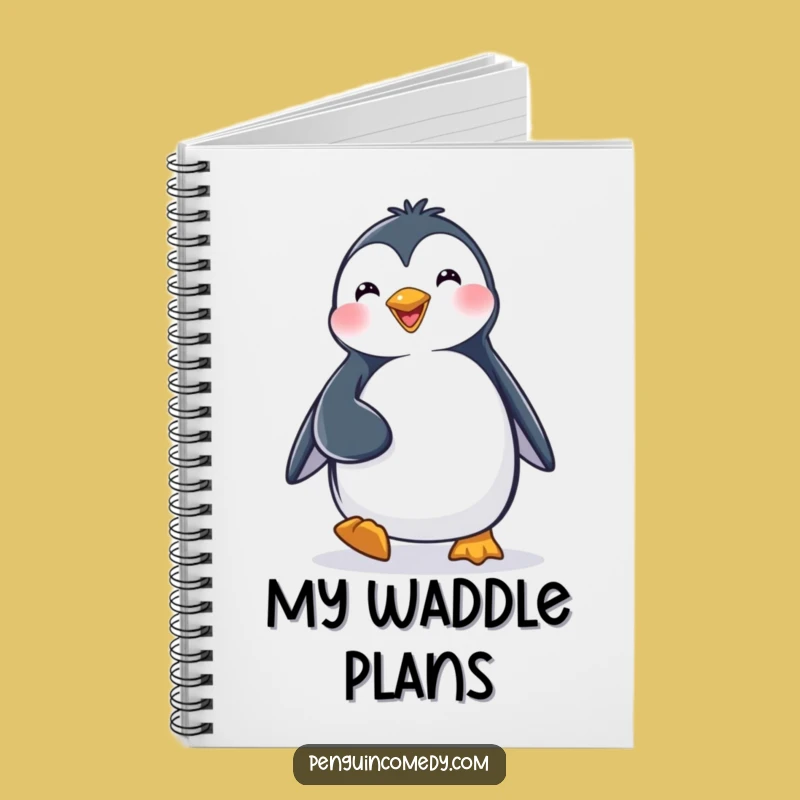 Funny Penguin Notebook: Happy Waddling Thoughts, Perfect Funny Gift for Writers!