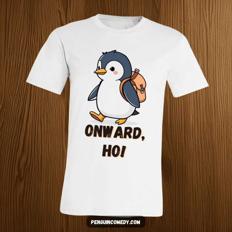 Funny t-shirt showcasing a penguin with a small backpack, marching confidently, embodying the spirit of adventure and exploration.